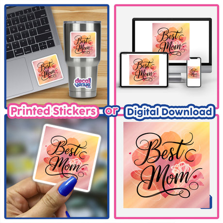 A colorful digital artwork showing a "Best Mom" design with hand-lettered calligraphy on a pink and orange background. The image is displayed on various devices and products, including a laptop, a stainless steel tumbler, and a mobile phone. This digital download or printed sticker is part of the Decal Venue collection, featuring unique designs created by talented artists to express personal style.