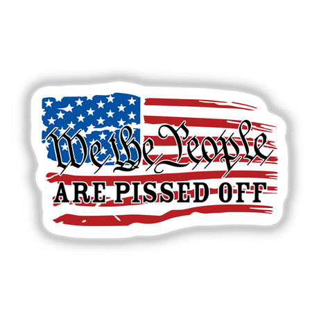 We the people are pissed off