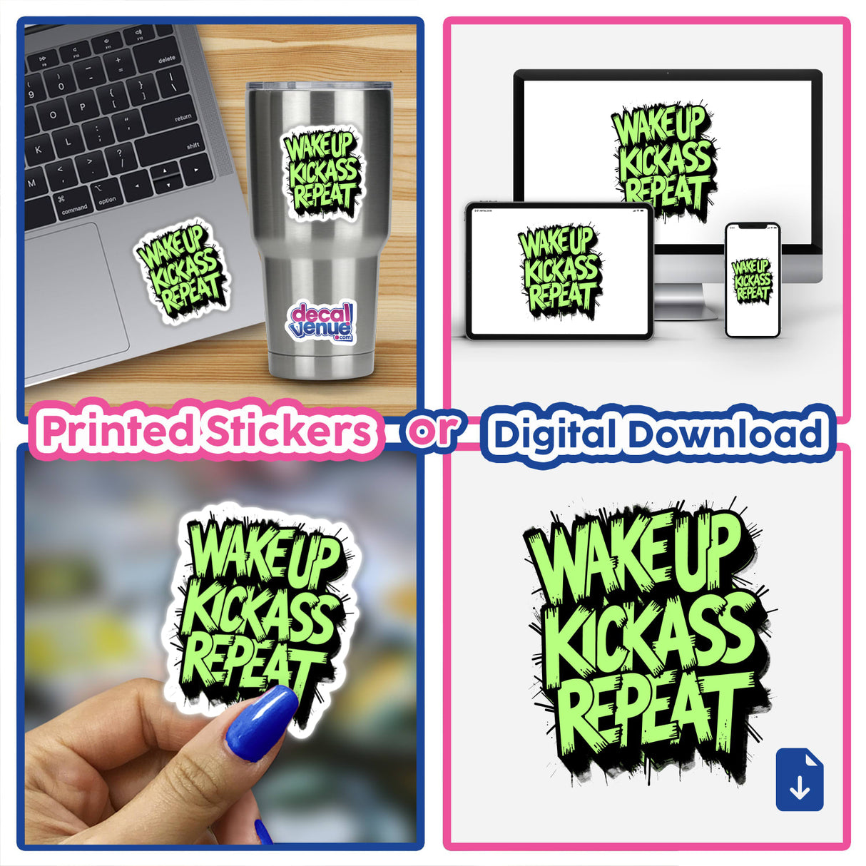 Wake Up Kick Ass Repeat Funny Quote sticker displayed on a laptop, with a close-up of a hand applying the decal, showcasing its vibrant design and humorous message.
