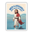 Cartoon of Jesus with long hair and a beard, wearing a red cape, standing on water. Includes the humorous quote Need A Lifeguard? Jesus Walks On Water. Available as stickers or digital artwork.