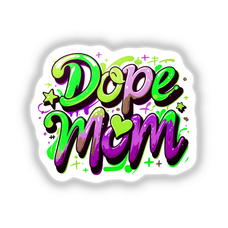 a sticker that says dope mom