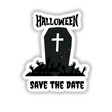Halloween Save the Date vinyl sticker or digital artwork featuring a black tombstone with hands emerging from the dirt, perfect for Halloween weddings.