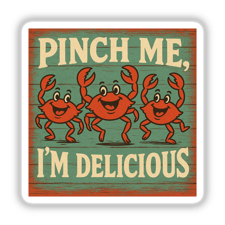 James River Crab Feast Sticker or Clipart featuring Pinch Me I’m Delicious design, showcasing a playful crab motif. Available as stickers or digital artwork with commercial rights.