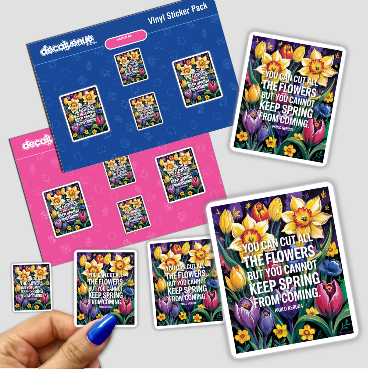 Unstoppable Spring Neruda Quote Sticker featuring fauvist flower clipart. Ideal for vinyl stickers or digital artwork, aligning with Decal Venue's unique design offerings.