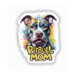 Watercolored Pitbull Dog Mom