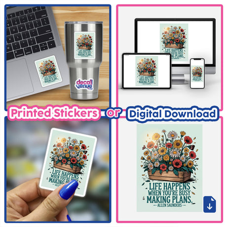 Collage featuring Life Happens Quote Sticker or Clipart by Allen Saunders, showcasing floral designs on laptops and cards, available as stickers or digital artwork with commercial rights.