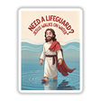 Cartoon of a bearded man in a red cape walking on water, with the humorous quote Need A Lifeguard? Jesus Walks On Water. Available as stickers or digital artwork.