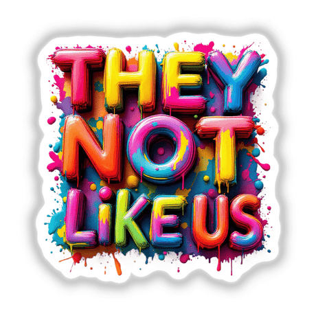 Paint Splash They Not Like Us by DecalVenue features vibrant, dripping letters and a donut motif, ideal for stickers or digital downloads, enhancing DIY projects or creative decor.
