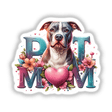 Floral Pit Mom Pitbull Dog