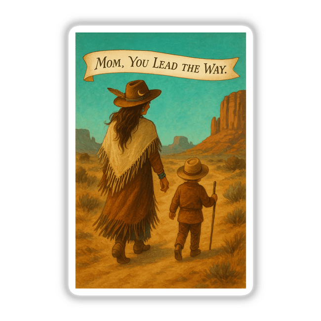 Boho Western Mother’s Day Sticker and Clipart—Turquoise Trailblazer: features a woman and child walking in a desert, embodying a unique, artistic, and outdoor theme available as stickers or digital artwork.