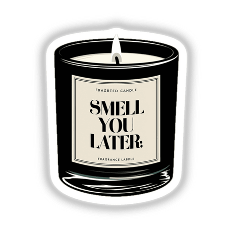 Candle - Smell You Later