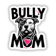 Bully Mom Pitbull Dog