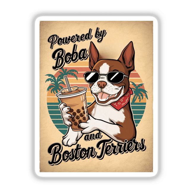 Cute Boston Terrier Bubble Tea Retro Sunset Cartoon: A poster featuring a cartoon Boston Terrier holding bubble tea, wearing sunglasses and a bandana. Available as stickers or digital artwork.