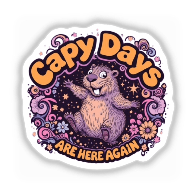 Whimsical Capy Days Are Here Again Sticker or Clipart features a charming cartoon capybara surrounded by flowers, blending playful design with commercial rights, ideal for creative projects.