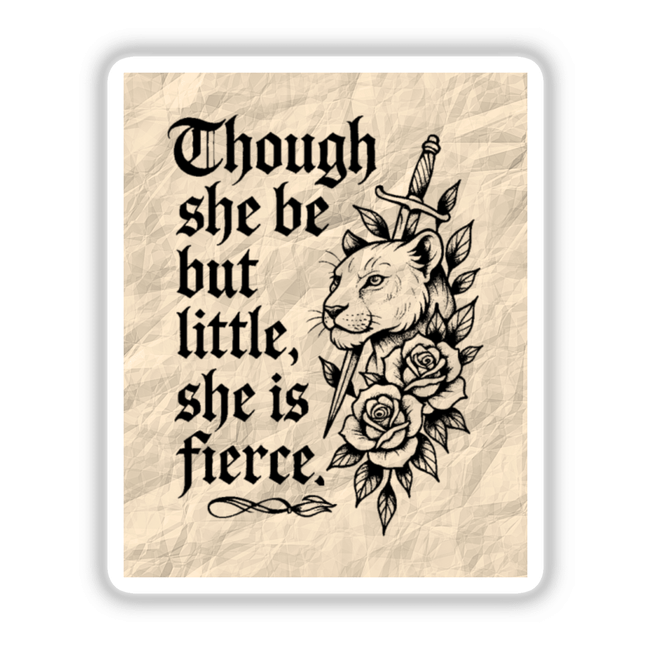 Though She Be But Little Shakespeare Quote Sticker or Clipart features a lion with a sword and roses, embodying a Shakespearean lioness tattoo design. Available as stickers or digital artwork.