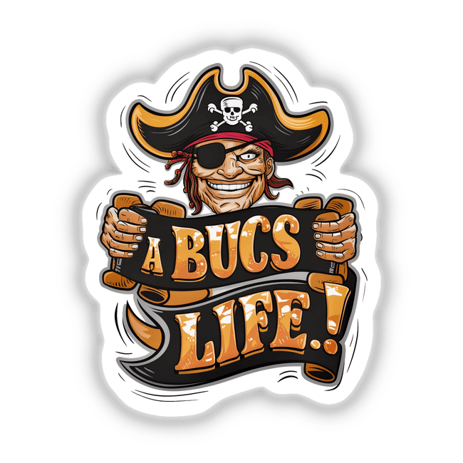 Colorful pirate character wearing an eye patch and holding a sign that says "A Bucs Life!"