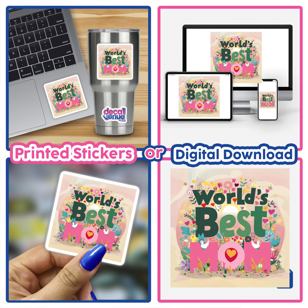 Colorful "World's Best Mom" digital artwork displayed on various products including laptop, stainless steel travel mug, smartphone, and as a sticker. The artwork features a floral design with the text "World's Best Mom" in a vibrant, playful style.