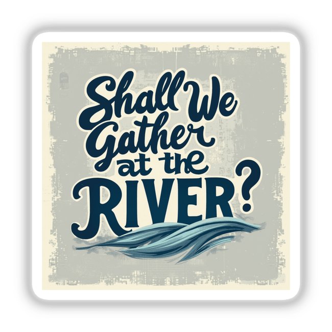 Shall We Gather at the River Typography Art Sticker or Clipart featuring elegant calligraphy, available for commercial use, showcasing a stylized letter 'R' on a classic design.