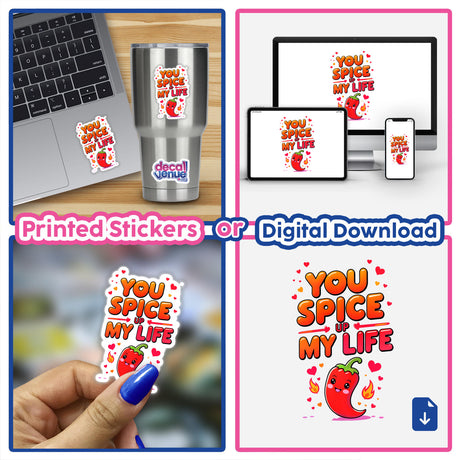 You Spice Up My Life Funny Love Quote sticker collage features a cartoon red chili pepper character, ideal for laptops and cups, available as vinyl stickers or digital artwork from Decal Venue.