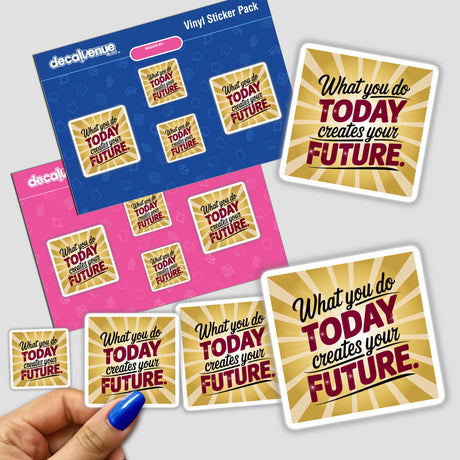 Hand holding a sticker pack titled What you do today creates your future, showcasing unique vinyl stickers available as both physical and digital artwork, reflecting Decal Venue's creative design ethos.