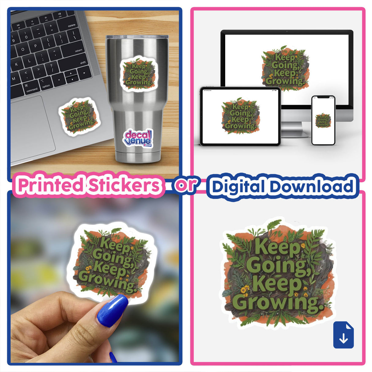 Keep Going, Keep Growing Positive Affirmation Sticker featured in a collage, shown on a laptop, hand-held, and as digital artwork. Perfect for mental health support and commercial use.