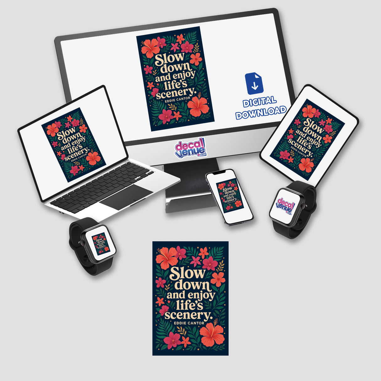 Slow Down Enjoy Life Quote Sticker or Clipart featuring Eddie Cantor's tropical design, available for purchase as stickers or digital artwork with commercial rights from Decal Venue.