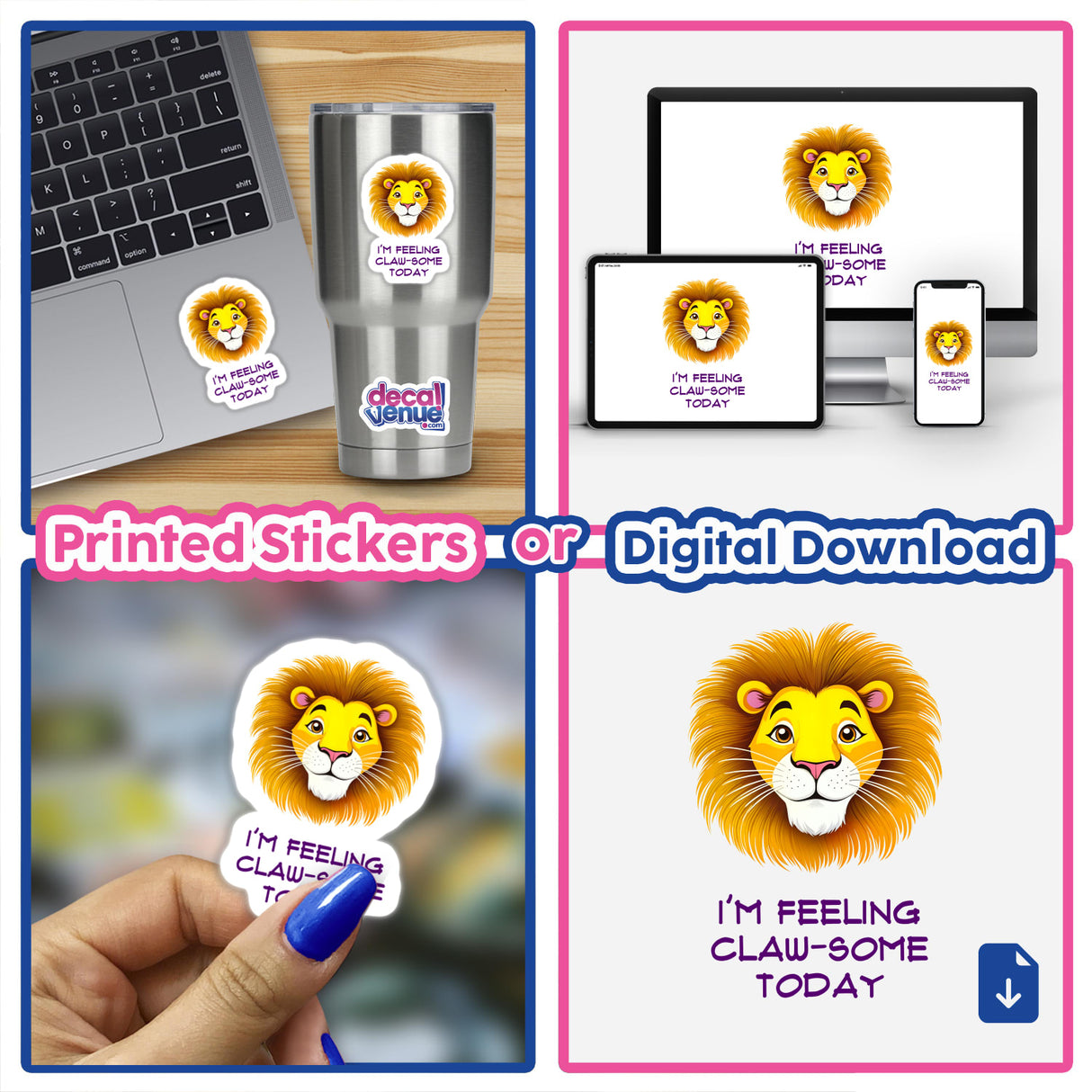 Collage featuring I'm Feeling Claw-Some Today cute lion quote in cartoon style, available as stickers or digital artwork from Decal Venue, highlighting unique vinyl designs and digital art offerings.