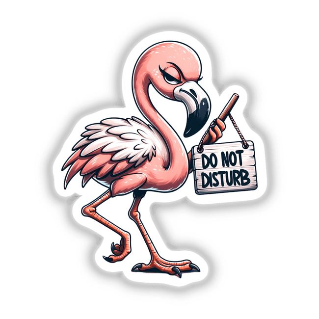Grumpy Flamingo Holding Do Not Disturb Sign