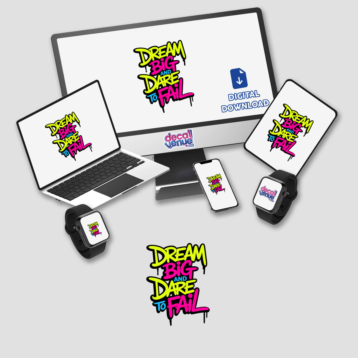 Dream Big And Dare To Fail Motivational Quote displayed on a digital artwork, featuring a computer monitor, laptop, and keyboard, available as stickers or digital artwork from Decal Venue.