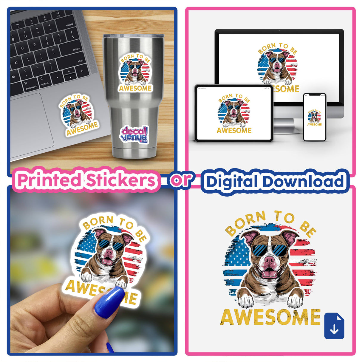 Born to be Awesome American Pitbull Dog - Patriotic digital artwork featuring a smiling pitbull with a USA flag background, available as printed stickers or digital downloads from Decal Venue's store.