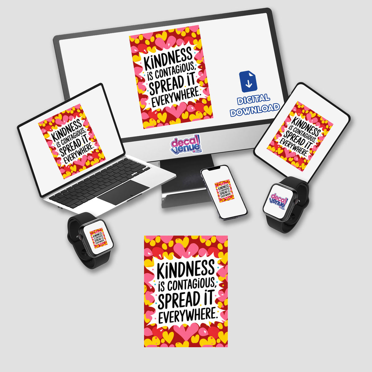 Kindness is contagious, spread it everywhere text displayed across various tech devices, showcasing the sticker or digital artwork format.