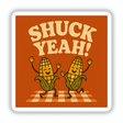 National Corn on the Cob Day Sticker or Clipart with Commercial Rights - Shuck Yeah Design, featuring a playful corn motif, available as stickers or digital artwork, ideal for creative projects.
