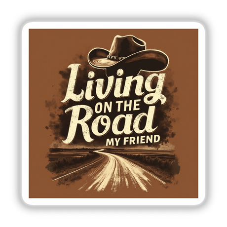 Living on the Road Pancho and Lefty Lyric Typography Sticker or Clipart featuring a cowboy hat design, available as stickers or digital artwork with commercial rights.