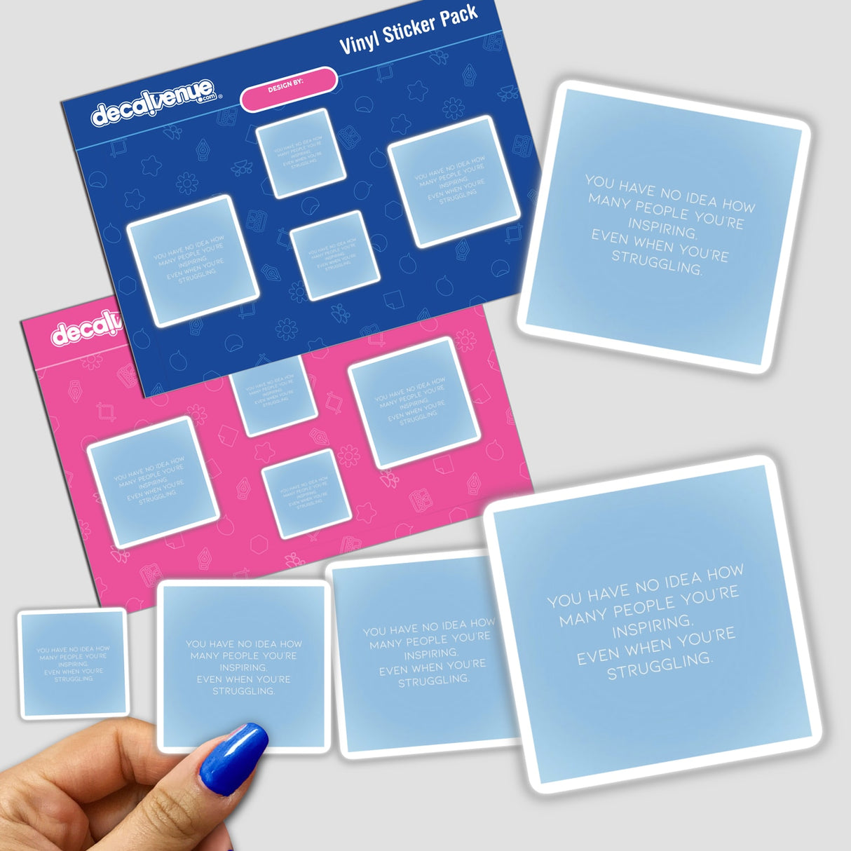 You have no idea how many people you're inspiring, even when you're struggling. displayed in modern font on a gradient blue background, available as stickers or digital art from Decal Venue.