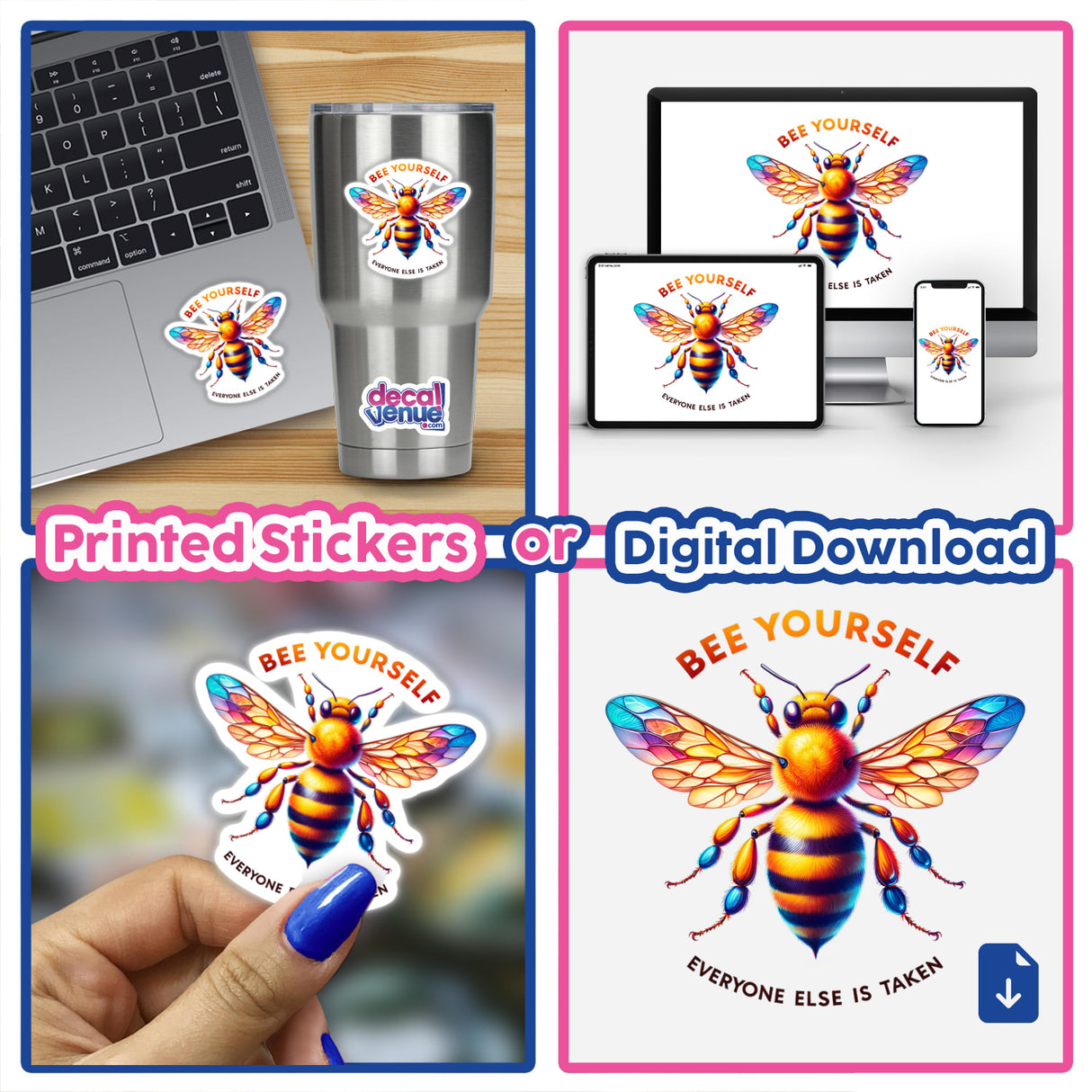 Bee Yourself Everyone Else Is Taken