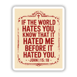 Inspiring Bible Verse Clipart - If the World Hates You John 15:18 - Stickers or Commercial Use Download featuring bold typography in red and white with a prominent cross symbol.
