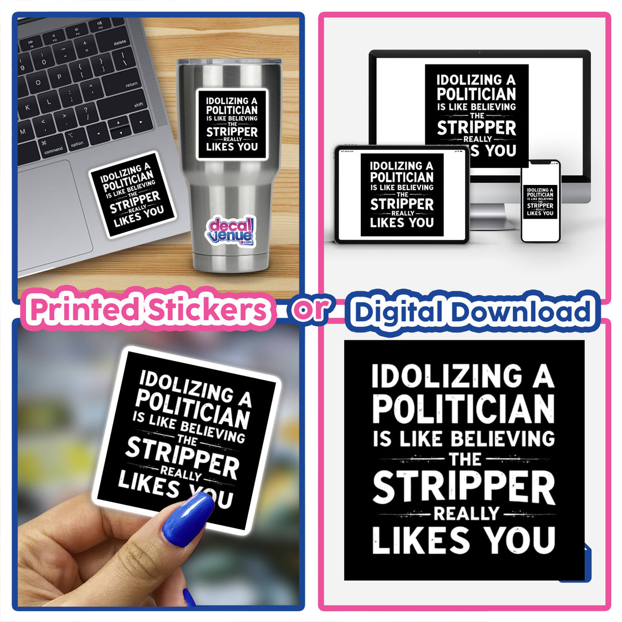 Collage featuring the Funny Political Quote Sticker & Clipart from Decal Venue, showcasing a laptop with the sticker, emphasizing unique humor for commercial use in stickers or digital artwork.