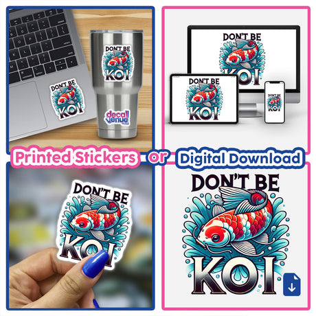 Koi Fish Dont Be Koi