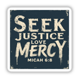 Sticker or clipart titled Seek Justice, Love Mercy - Micah 6:8 featuring bold white text on a blue square background, available as a Christian-themed design with commercial rights.