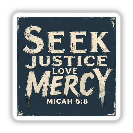 Sticker or clipart titled Seek Justice, Love Mercy - Micah 6:8 featuring bold white text on a blue square background, available as a Christian-themed design with commercial rights.