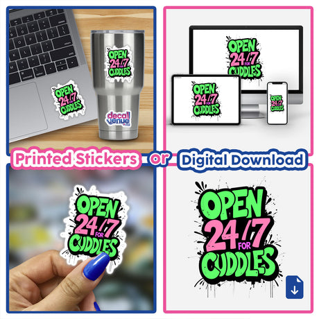 Collage showcasing Open 24/7 For Cuddles Funny Quote as stickers or digital artwork, featuring a laptop with a sticker, a hand holding a sticker, and computer screenshots.