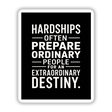 Inspirational C.S. Lewis Quote Typography Art - Hardships Prepare Ordinary People - Sticker or Commercial Rights Download. Black and white sign with bold, white text in a stylish, graphic design.