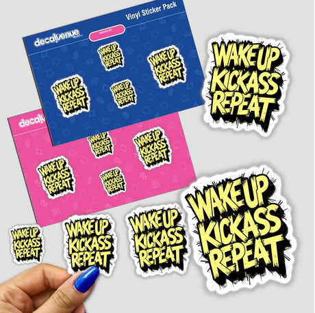 Hand holding Wake Up Kick Ass Repeat sticker, showcasing bold text design. Part of Decal Venue's collection of unique vinyl stickers and digital art, available as stickers or digital artwork.