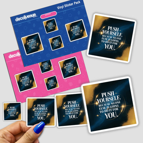Hand holding a sticker pack titled Push yourself, because no one else is going to do it for you, showcasing intricate typography and design details, embodying Decal Venue's unique vinyl stickers and digital art offerings.