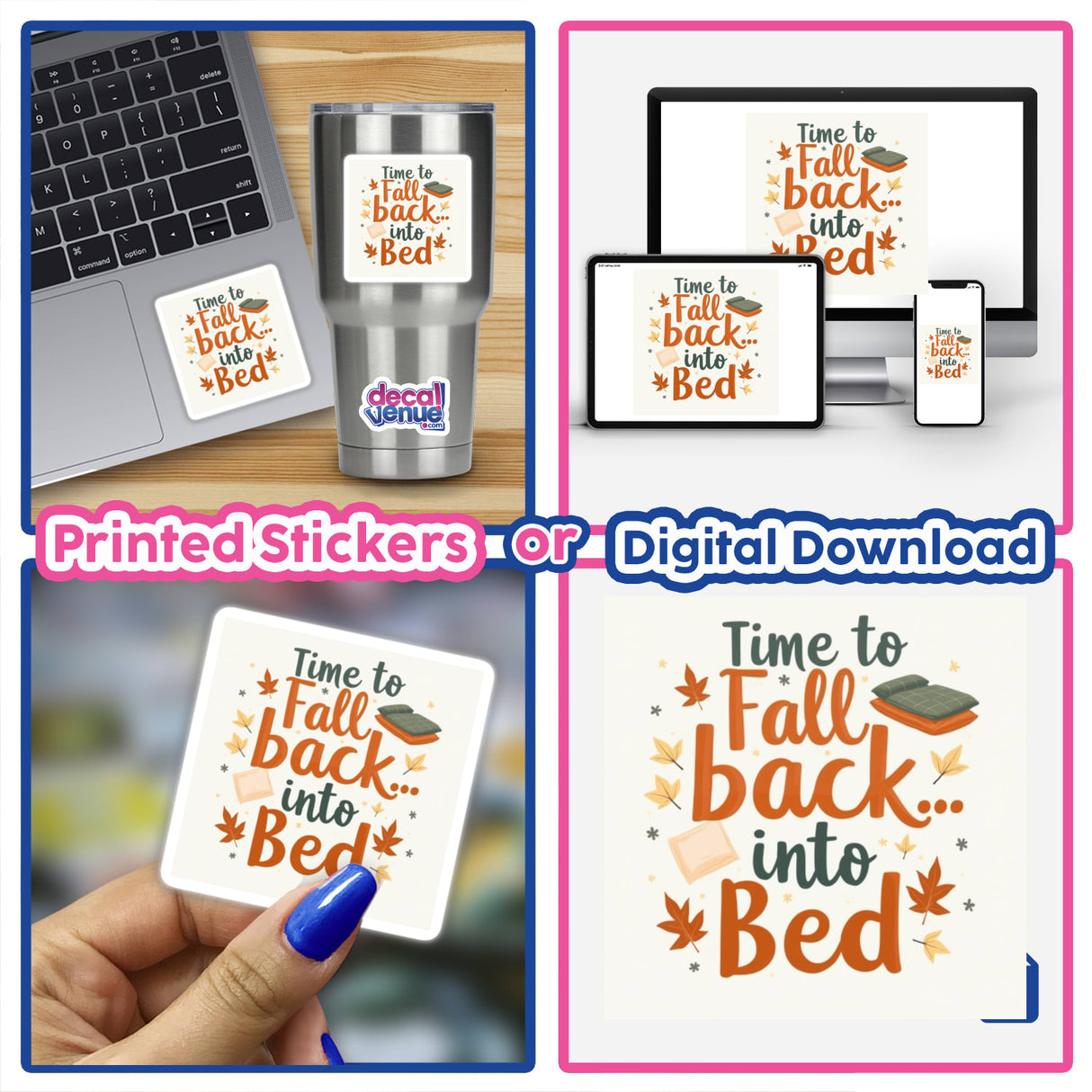 Collage featuring Fall Back into Bed | Cozy Daylight Savings sticker and downloadable clipart, including a laptop with sticker, hand-held sign, and digital devices displaying artwork.