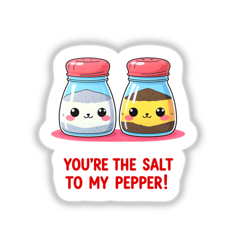 You're The Salt To My Pepper Funny Love Quote depicted as cartoon salt and pepper shakers with faces, offered as stickers or digital artwork.