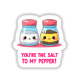 Cartoon illustration of salt and pepper shakers with faces, titled You're The Salt To My Pepper Funny Love Quote, available as stickers or digital artwork from Decal Venue.