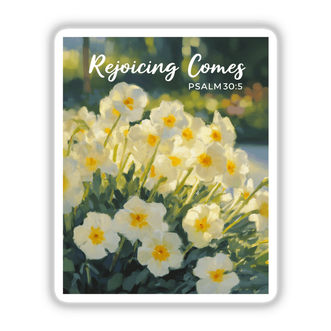 Primrose Rejoicing Comes Sticker or Clipart, showcasing a close-up of white flowers, embodying Psalm 30:5. Available as unique vinyl stickers or digital artwork for commercial use.