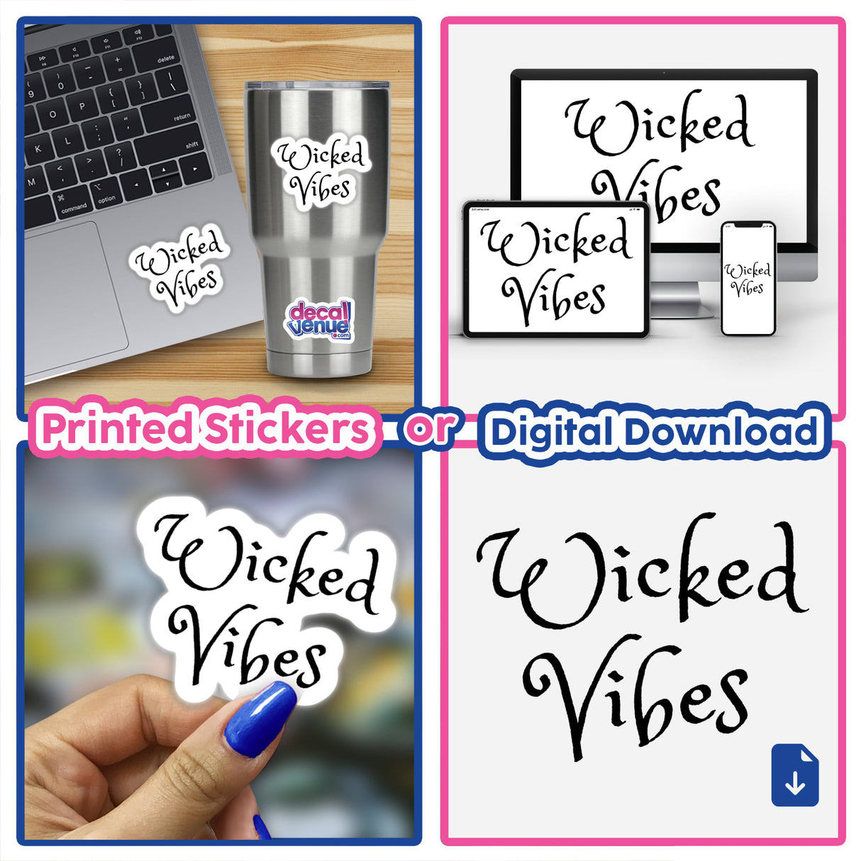 Wicked Vibes Statement Sticker collage; close-ups show stickers on a keyboard, cup, and alongside a computer, embodying Decal Venue's unique sticker collection and digital art offerings.