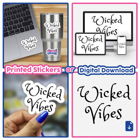 Wicked Vibes Statement Sticker collage; close-ups show stickers on a keyboard, cup, and alongside a computer, embodying Decal Venue's unique sticker collection and digital art offerings.